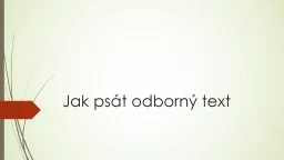 Jak psát odborný text Typy závěrečných prací