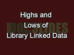 Highs and Lows of Library Linked Data