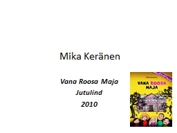 Mika  Keränen Vana Roosa Maja