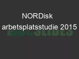 NORDisk  arbetsplatsstudie 2015