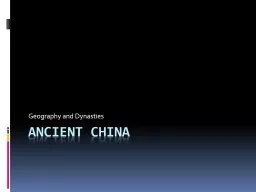 Ancient China Geography and Dynasties