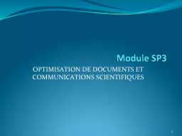 PPT-Module SP3 OPTIMISATION DE DOCUMENTS ET COMMUNICATIONS SCIENTIFIQUES