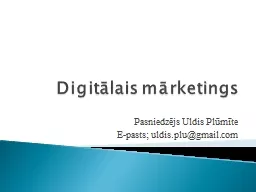 PPT-Digitālais mārketings Pasniedzējs