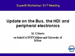 PPT-Update on the Bus, the HDI and peripheral electronics