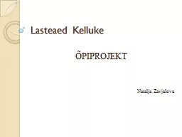 PPT-Lasteaed Kelluke ÕPIPROJEKT