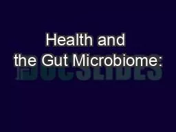 Health and the Gut Microbiome: