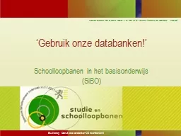 Studiedag  ‘Gebruik onze databanken!’ 26 november 2010