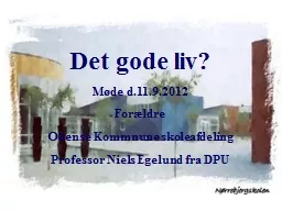 Det   gode   liv ? Møde