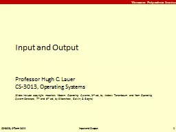 Input and Output Professor Hugh C. Lauer