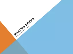 Maju   tak   gentar By: Jung sun ho