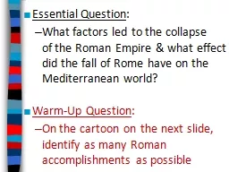 Essential Question : What factors led to the collapse