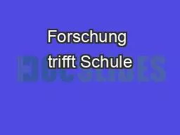 Forschung trifft Schule