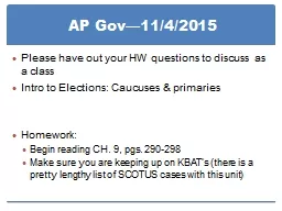 AP  Gov —11/4/2015 Please have out your HW questions to discuss as a class