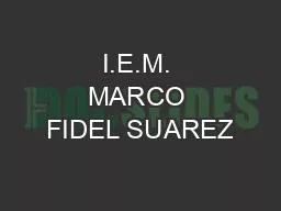 I.E.M. MARCO FIDEL SUAREZ