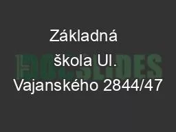 Základná  škola Ul. Vajanského 2844/47