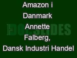 Amazon i Danmark Annette Falberg, Dansk Industri Handel