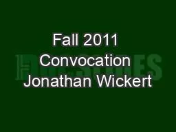 Fall 2011 Convocation Jonathan Wickert