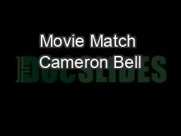 Movie Match Cameron Bell
