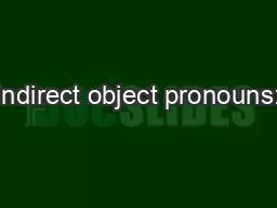 Indirect object pronouns: