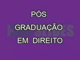 PÓS GRADUAÇÃO EM  DIREITO