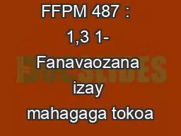 PPT-FFPM 487 : 1,3 1- Fanavaozana izay mahagaga tokoa