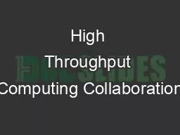 High Throughput Computing Collaboration