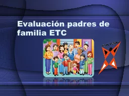 PPT-Evaluación padres de familia ETC