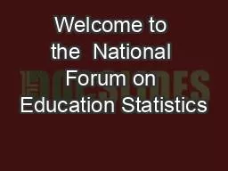 Welcome to the  National Forum on Education Statistics