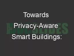 Towards Privacy-Aware Smart Buildings: