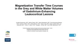 Magnetization Transfer Time Courses in the Grey and White Matter Volumes of Gadolinium-Enhancing