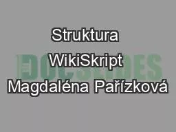 Struktura WikiSkript Magdaléna Pařízková