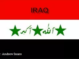 Iraq By: Andrew Iscaro Location