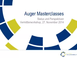 Auger   Masterclasses Status und Perspektiven