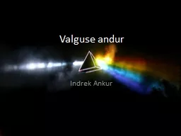 PPT-Valguse andur Indrek Ankur