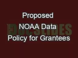 Proposed NOAA Data Policy for Grantees