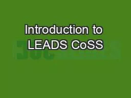 Introduction to LEADS CoSS