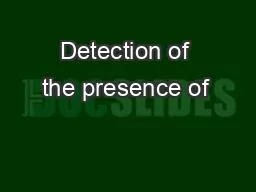 PPT-Detection of the presence of 