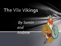 By  Samin  and Andrew The Vile Vikings