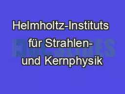 Helmholtz-Instituts für Strahlen- und Kernphysik