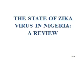 THE STATE OF ZIKA VIRUS IN NIGERIA: A REVIEW