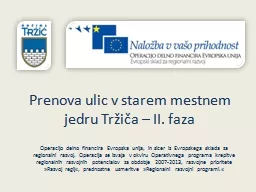 Prenova ulic v starem mestnem jedru Tržiča – II. faza