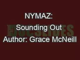 PPT-NYMAZ: Sounding Out Author: Grace McNeill