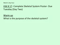 HW # 17 - Complete Skeletal System Poster- Due Tuesday (Day Two)