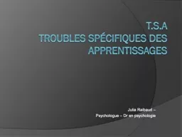 T.S.A Troubles spécifiques des apprentissages