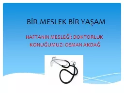 BİR MESLEK BİR YAŞAM HAFTANIN