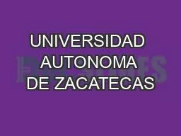 UNIVERSIDAD AUTONOMA DE ZACATECAS