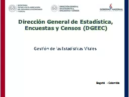 Bogotá - Colombia Dirección General de Estadística, Encuestas y Censos (DGEEC)