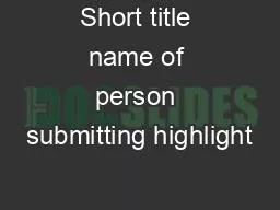 Short title name of person submitting highlight