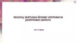 REGIONŲ SKIRTUMAI IŠORINIO VERTINIMO IR ĮSIVERTINIMO ASPEKTU