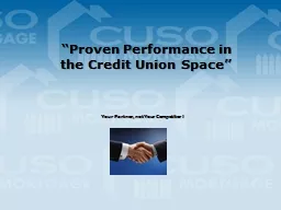 “Proven Performance in the Credit Union Space”